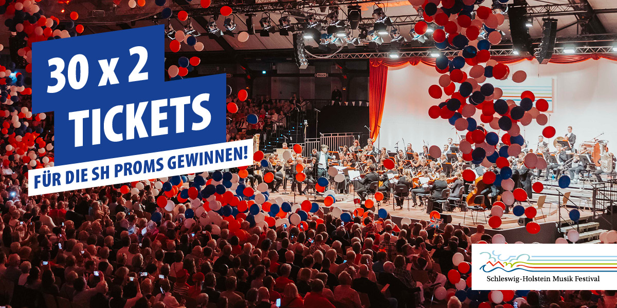 Gewinnspiel SH Proms Tickets
